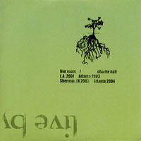 Live Roots by Charlie Hall | CD Reviews And Information | NewReleaseToday