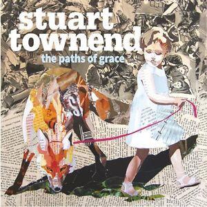 The Paths Of Grace by Stuart Townend | CD Reviews And Information | NewReleaseToday