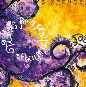 Tickets For A Prayer Wheel by Sixpence None The Richer  | CD Reviews And Information | NewReleaseToday