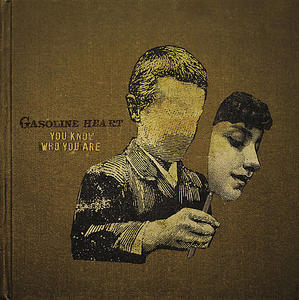 You Know Who You Are by Gasoline Heart  | CD Reviews And Information | NewReleaseToday
