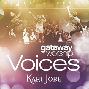 Gateway Worship Voices: Kari Jobe by Gateway Worship  | CD Reviews And Information | NewReleaseToday