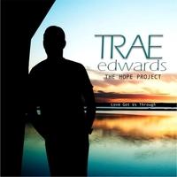 Love Got Us Through (Single) by Trae Edwards | CD Reviews And Information | NewReleaseToday
