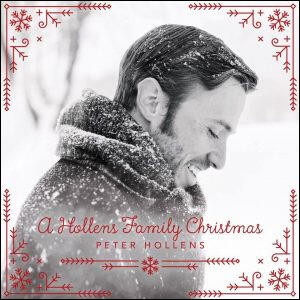 A Hollens Family Christmas by Peter Hollens | CD Reviews And Information | NewReleaseToday