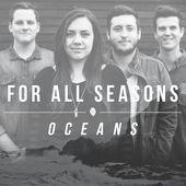 Oceans (Live) (Single) by For All Seasons  | CD Reviews And Information | NewReleaseToday