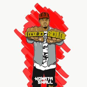 Hold Some - Single by Konata Small | CD Reviews And Information | NewReleaseToday