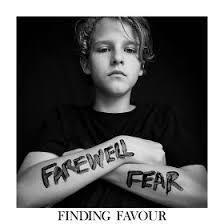 Farewell Fear by Finding Favour  | CD Reviews And Information | NewReleaseToday