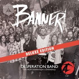 Banner Deluxe Version by Desperation Band  | CD Reviews And Information | NewReleaseToday