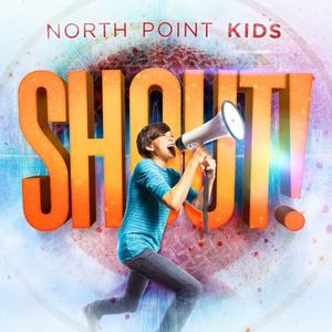 Shout! by North Point Kids  | CD Reviews And Information | NewReleaseToday