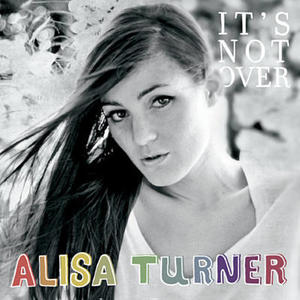 It's Not Over by Alisa Turner | CD Reviews And Information | NewReleaseToday