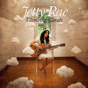 Climbing Clouds by Jetty Rae  | CD Reviews And Information | NewReleaseToday
