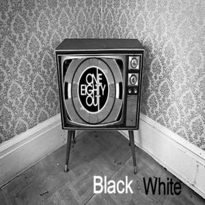 Black & White by 180 Out (CA)  | CD Reviews And Information | NewReleaseToday