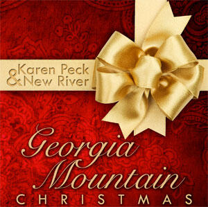 Georgia Mountain Christmas by Karen Peck & New River  | CD Reviews And Information | NewReleaseToday