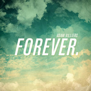 Forever (single) by Adam Villiers | CD Reviews And Information | NewReleaseToday