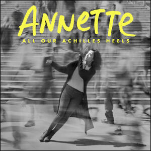 All Our Achilles Heels EP by Annette Lee  | CD Reviews And Information | NewReleaseToday