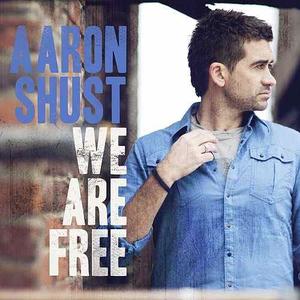 We Are Free (Radio Edit)[single] by Aaron Shust | CD Reviews And Information | NewReleaseToday