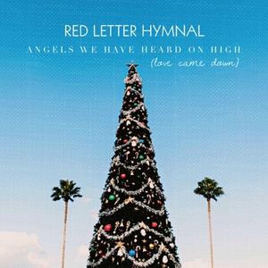 Angels We Have Heard On High (Love Came Down) by Red Letter Hymnal  | CD Reviews And Information | NewReleaseToday