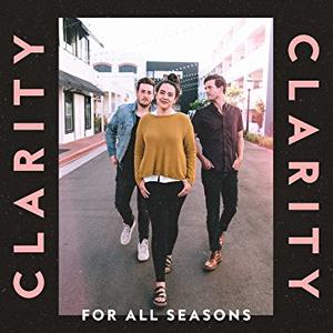 Clarity by For All Seasons  | CD Reviews And Information | NewReleaseToday