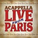 Live In Paris by Acappella  | CD Reviews And Information | NewReleaseToday