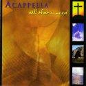 All That I Need by Acappella  | CD Reviews And Information | NewReleaseToday