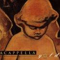 Gold by Acappella  | CD Reviews And Information | NewReleaseToday