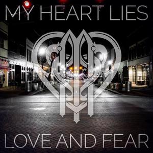 Love and Fear by My Heart Lies  | CD Reviews And Information | NewReleaseToday