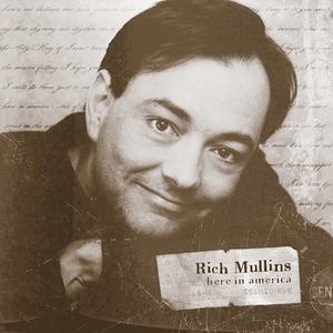 Here In America by Rich Mullins | CD Reviews And Information | NewReleaseToday