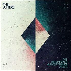 The Beginning and Everything After by The Afters  | CD Reviews And Information | NewReleaseToday