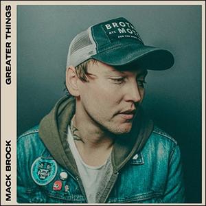 Greater Things (Deluxe Edition) by Mack Brock | CD Reviews And Information | NewReleaseToday
