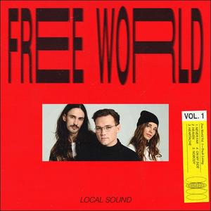 The Free World, Vol. 1 EP by Local Sound  | CD Reviews And Information | NewReleaseToday