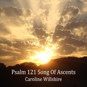 Psalm 121 (Song of Ascents) by Caroline Willshire | CD Reviews And Information | NewReleaseToday