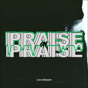 Praise on Praise (Live) (Single) by planetboom  | CD Reviews And Information | NewReleaseToday