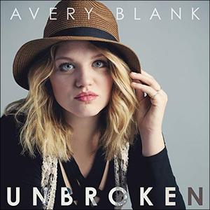 Unbroken (Single) by Avery Blank | CD Reviews And Information | NewReleaseToday