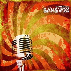 Sansvox by Eyeshine  | CD Reviews And Information | NewReleaseToday