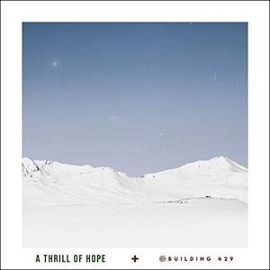 A Thrill of Hope EP by Building 429  | CD Reviews And Information | NewReleaseToday