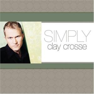 Simply Clay Crosse by Clay Crosse | CD Reviews And Information | NewReleaseToday