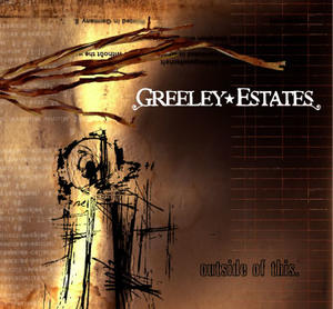 Outside of This by Greeley Estates  | CD Reviews And Information | NewReleaseToday