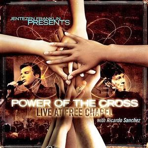 Power of the Cross by Ricardo Sanchez | CD Reviews And Information | NewReleaseToday