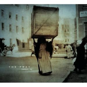 Reason EP by The Fray | CD Reviews And Information | NewReleaseToday
