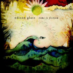 Time Is Fiction by Edison Glass  | CD Reviews And Information | NewReleaseToday