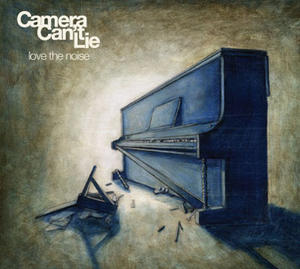 Love The Noise by Camera Can't Lie  | CD Reviews And Information | NewReleaseToday