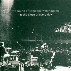 The Sound Of Someone Watching Me (live) by at the close of every day  | CD Reviews And Information | NewReleaseToday