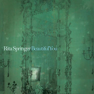 Beautiful You by Rita Springer | CD Reviews And Information | NewReleaseToday