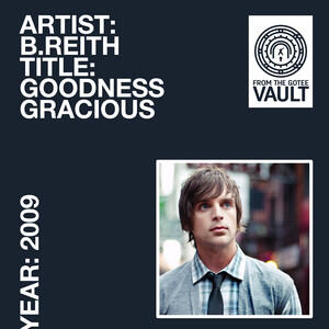 Goodness Gracious (Single) by Brian Reith | CD Reviews And Information | NewReleaseToday