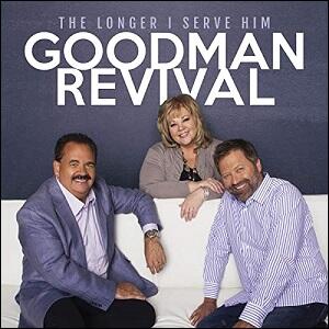 The Longer I Serve Him (Live) (Single) by Goodman Revival  | CD Reviews And Information | NewReleaseToday