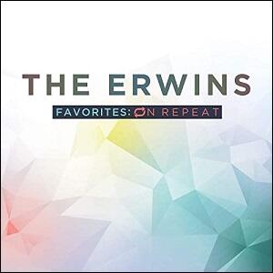 Favorites: On Repeat EP by The Erwins  | CD Reviews And Information | NewReleaseToday