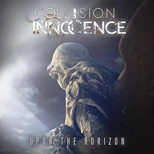 Upon The Horizon (single) by Collision of Innocence  | CD Reviews And Information | NewReleaseToday