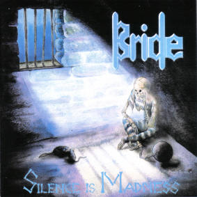 Silence Is Madness by Bride  | CD Reviews And Information | NewReleaseToday