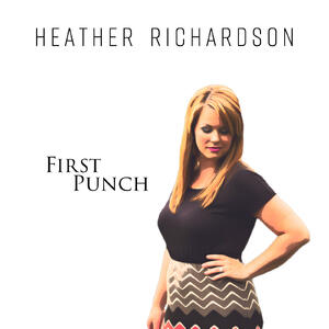 First Punch by Heather Richardson | CD Reviews And Information | NewReleaseToday