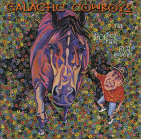 The Horse That Bud Bought by Galactic Cowboys  | CD Reviews And Information | NewReleaseToday