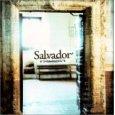 Salvador by Salvador  | CD Reviews And Information | NewReleaseToday
